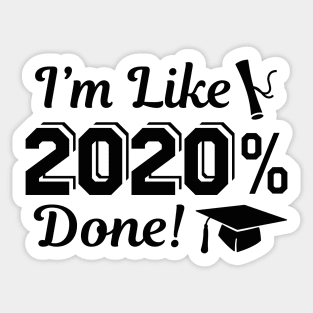 I'm Like 2020 Done Sticker